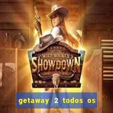 getaway 2 todos os carros 2024